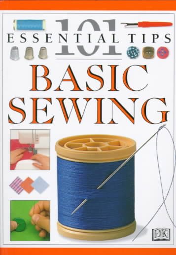 101 Essential Tips: Basic Sewing cover