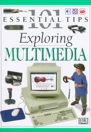 101 Essential Tips: Exploring Multimedia