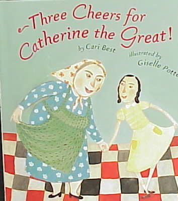 Three Cheers for Catherine The Great! cover
