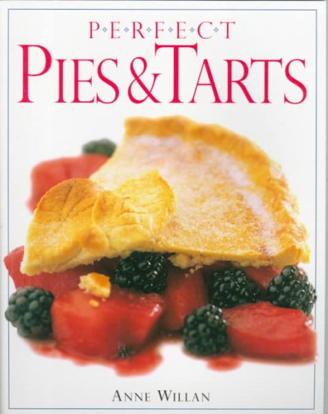 Perfect Pies And Tarts (Perfect Series) cover
