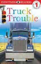 DK Readers: Truck Trouble (Level 1: Beginning to Read) cover
