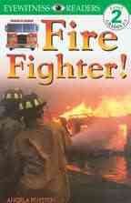 Fire Fighter (Level 2: Beginning to Read Alone) cover