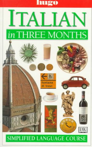 Hugo Language Course: Italian In Three Months cover