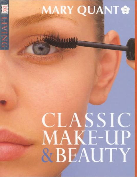 Classic Makeup and Beauty (DK Living) cover