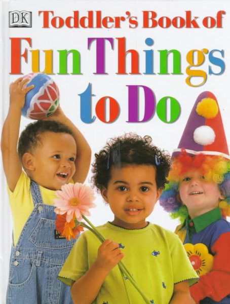DK Toddler's Book of Fun Things To Do cover