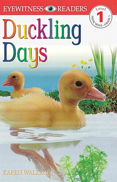 DK Readers: Duckling Days (Level 1: Beginning to Read) cover
