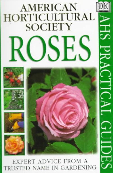 American Horticultural Society Practical Guides: Roses cover