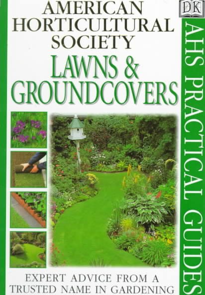 American Horticultural Society Practical Guides: Lawns And Groundcovers cover