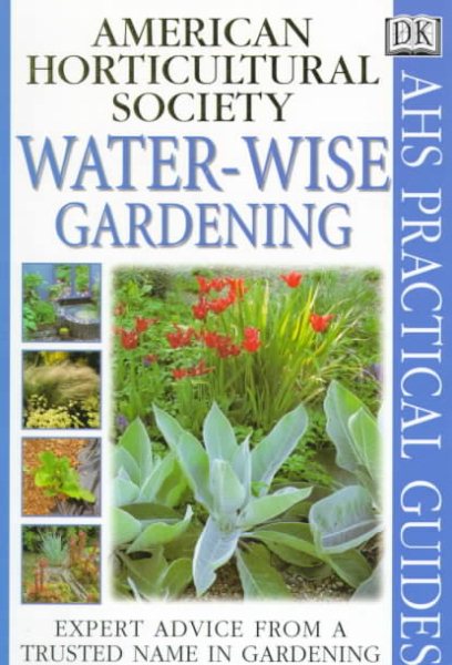 American Horticultural Society Practical Guides: Water-wise Gardening cover
