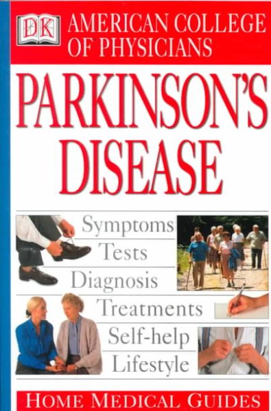American College of Physicians Home Medical Guide: Parkinson's Disease