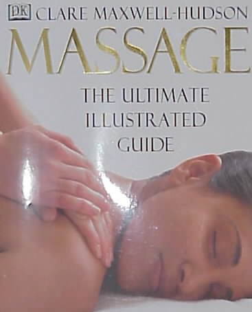 Massage: The Ultimate Illustrated Guide cover