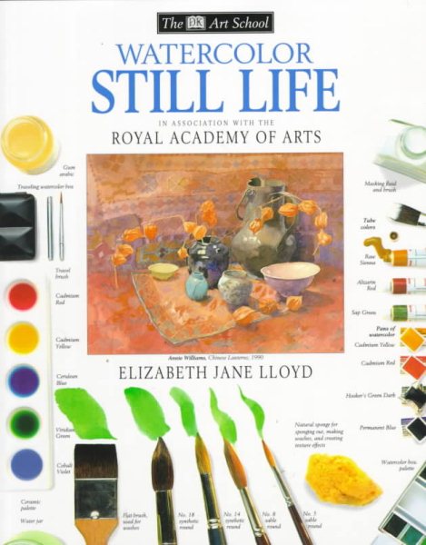 DK Art School: Watercolor Still Life cover