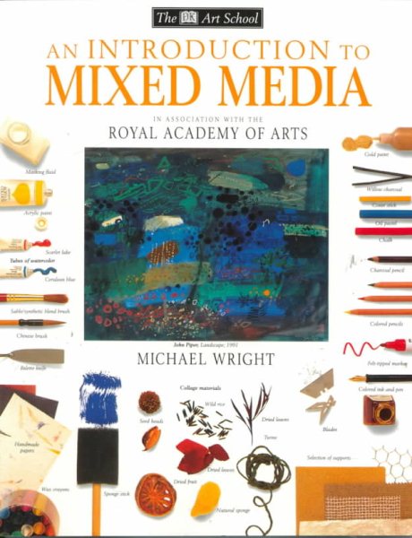 DK Art School: An Introduction To Mixed Media cover