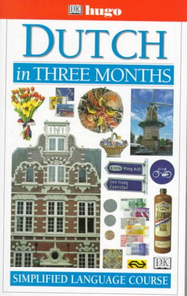 Hugo Language Course: Dutch In Three Months cover