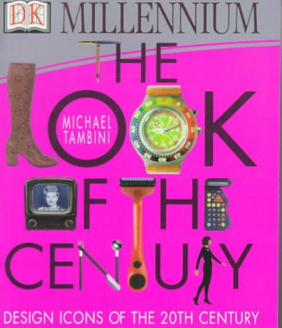 Look of the Century: Design Icons of the 20th Century cover