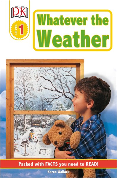 DK Readers: Whatever The Weather (Level 1: Beginning to Read) (DK Readers Level 1) cover