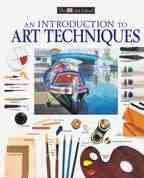 DK Art School: An Introduction to Art Techniques (DK Art School) cover