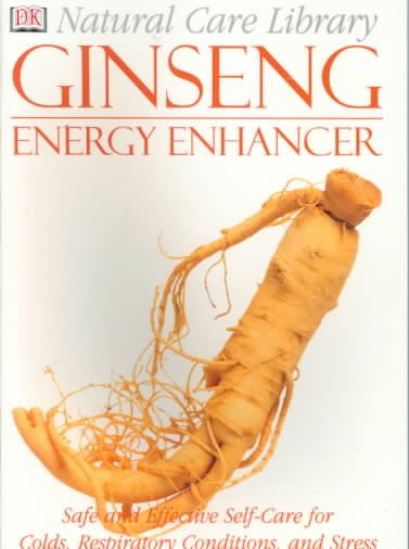 Natural Care Library Ginseng: Safe and Effective Self-Care for Colds, Respiratory Conditions and Stress cover