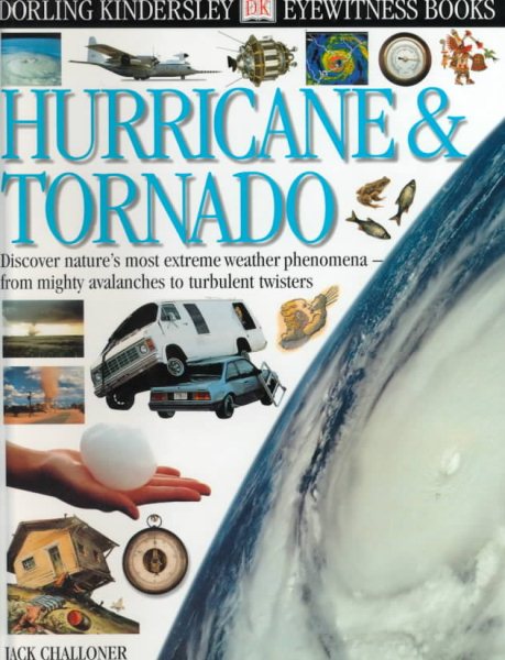 Eyewitness: Hurricane and Tornado