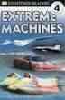 DK Readers: Extreme Machines (Level 4: Proficient Readers) (DK Readers Level 4) cover