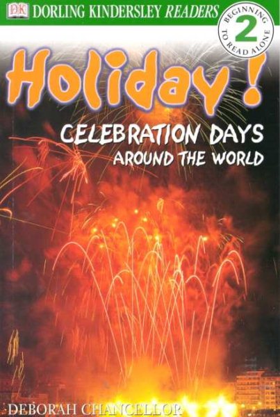 DK Readers: Holiday! Celebration Days Around the World (Level 2: Beginning to Read Alone) cover