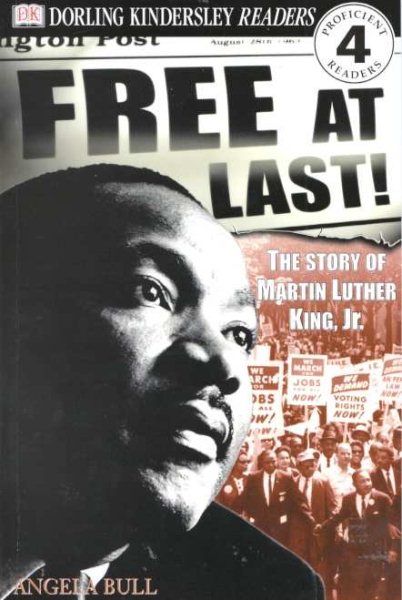 DK Readers: Free At Last, The Story of Martin Luther King, Jr. (Level 4: Proficient Readers) cover