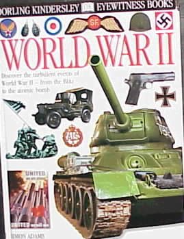 Eyewitness: World War II (Eyewitness Books) cover