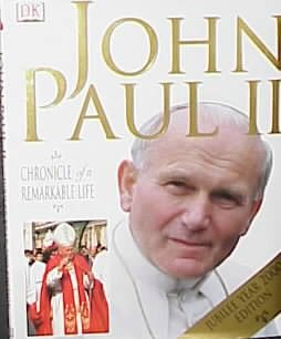 John Paul II: Chronicle of a Remarkable Life cover
