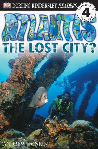 DK Readers: Atlantis, The Lost City (Level 4: Proficient Readers) (DK Readers Level 4)