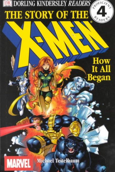 DK Readers: The Story of the X-Men, How It All Began (Level 4: Proficient Readers) cover