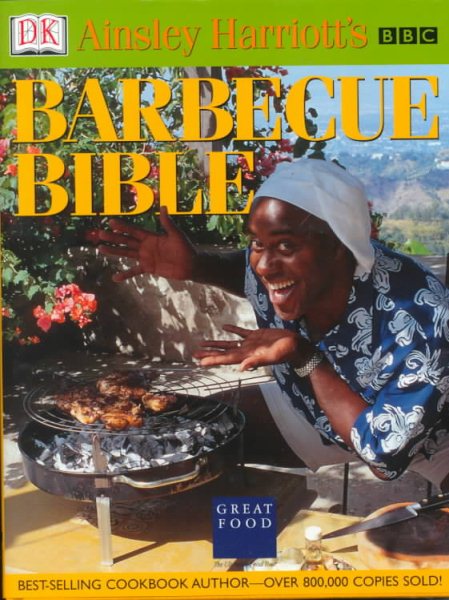 Ainsley Harriott's Barbecue Bible cover