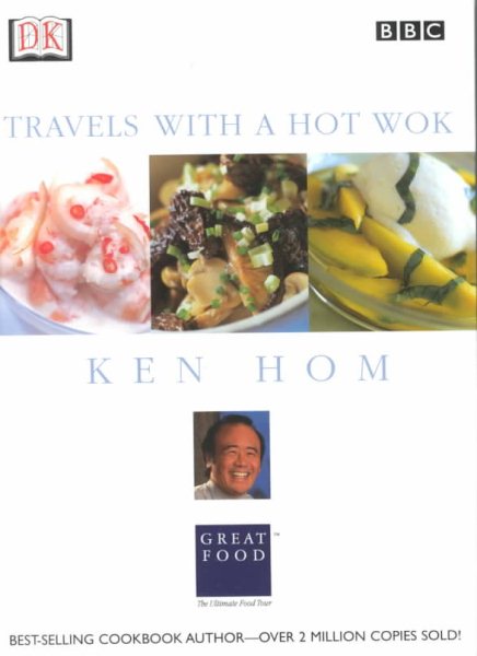 Ken Hom: Travels with a Hot Wok cover