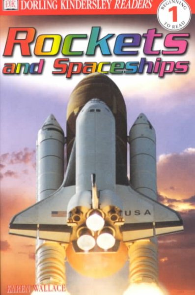 Rockets and Spaceships (DK Readers Beginning to Read, Level 1) cover