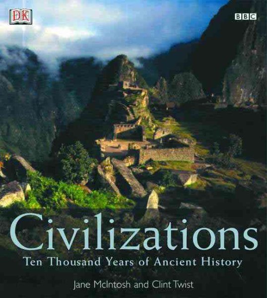 Civilizations: Ten Thousand Years of Ancient History cover