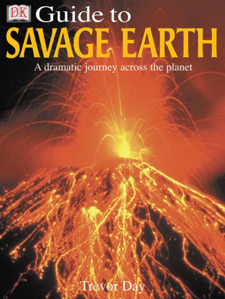 DK Guide to the Savage Earth cover