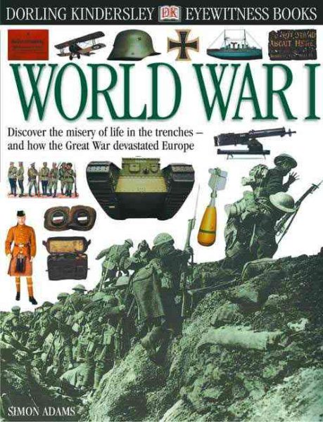 Eyewitness: World War I (Eyewitness Books)