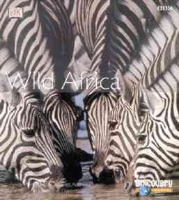 Wild Africa: Exploring the African Habitats cover