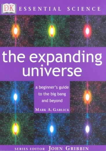 The Expanding Universe (Essential Science Series) cover