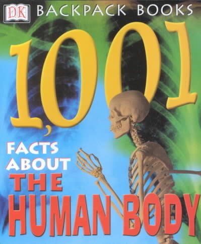 Backpack Books: 1001 Facts About the Human Body (Backpack Books) cover