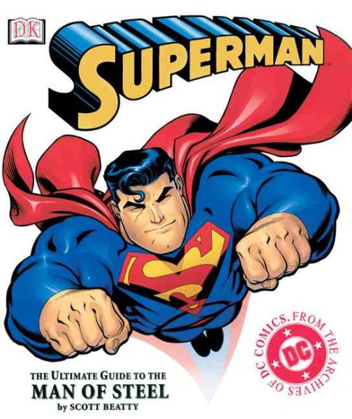Superman: The Ultimate Guide to the Man of Steel cover