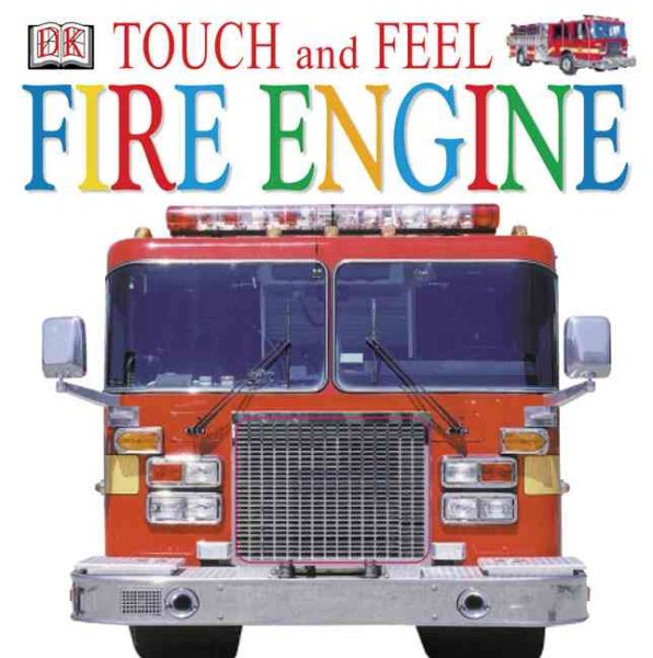 Touch and Feel: Fire Engine (Touch and Feel) cover