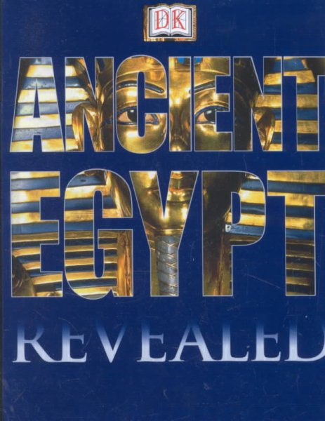 DK Revealed: Ancient Egypt (DK Revealed)
