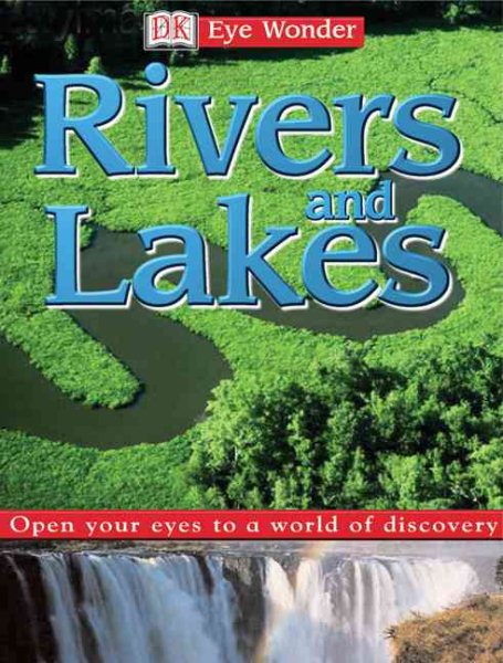 Eye Wonder: Rivers and Lakes (Eye Wonder) cover