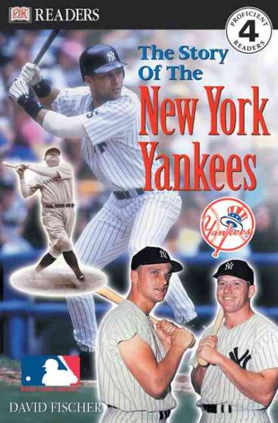 The Story of the New York Yankees (MLB Readers, Level 4) cover