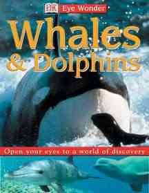 DK EWD WHALES AND DOLPHINS (Eye Wonder) cover