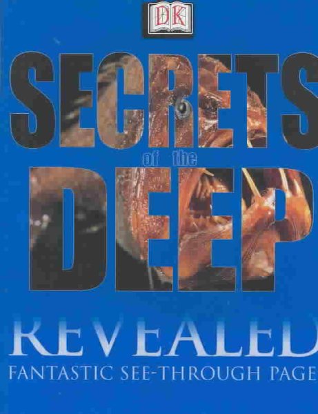 Secrets of the Deep (DK Revealed)