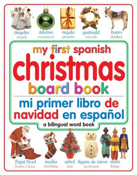 My First Christmas Board Book: Spanish/English (My First Board Books, Bilingual) cover