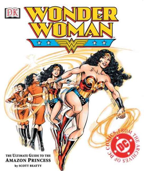Wonder Woman: The Ultimate Guide to The Amazon Princess cover