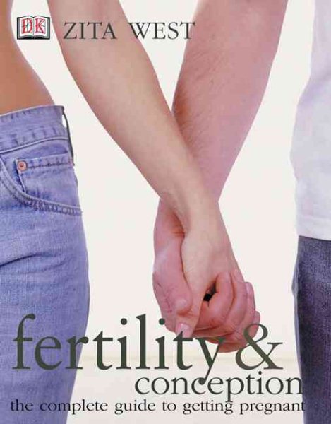 Fertility and Conception: A Complete Guide to Getting Pregnant cover