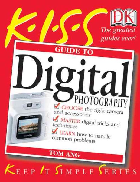 KISS Guide to Digital Photography (KISS Guides) cover